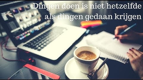 Time management geheimen om efficiënter te werken