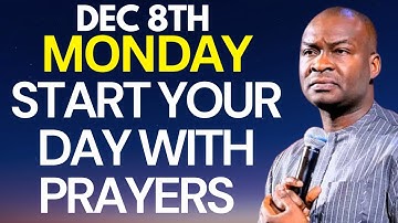 Monday DECEMBER 8th 2025 Start Your WEEK With Prayers || Apostle Joshua Selman
