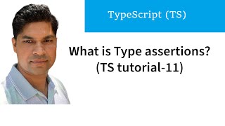 What is Type assertions in Hindi | Type assertions example | Typescript tutorial-11