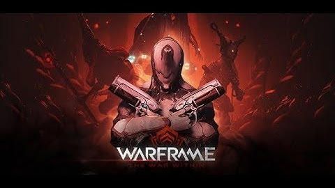 Warframe - The War Within Part 1