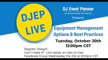 DJEP LIVE - Equipment Management - Options & Best Practices