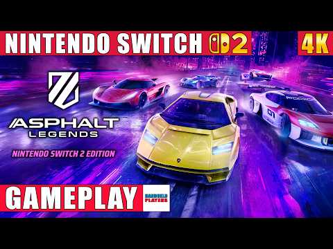 Asphalt Legends - Nintendo Switch 2 Edition Gameplay in 4K