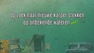 Op zoek naar nieuwe karper stekken op onbekende wateren! Dag 1