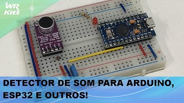 DETECTOR DE SOM PARA ARDUINO, ESP32 E OUTROS!