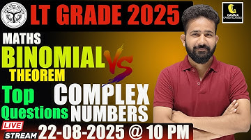 UP LT Grade Maths Classes 2025 | Binomial Theorem & Complex numbers | Practice questions Questions