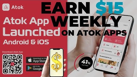 Atok Review: How to earn $15 weekly on Atok App | online jobs that pays in dollars