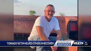 Man killed by tornado in Kentucky helped others in recovery
