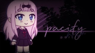 Pacify Her || Part 3