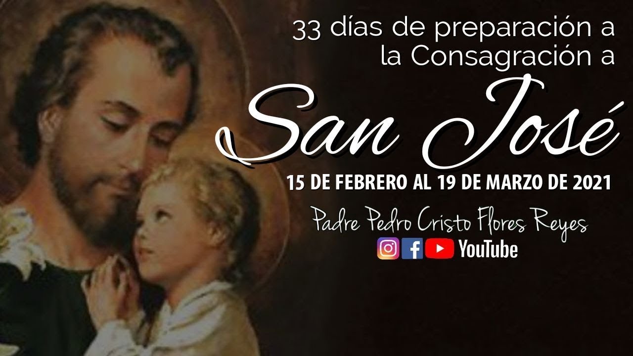 33 DÍAS DE PREPARACIÓN A LA CONSAGRACION A SAN JOSE - DOMINGO 28 DE