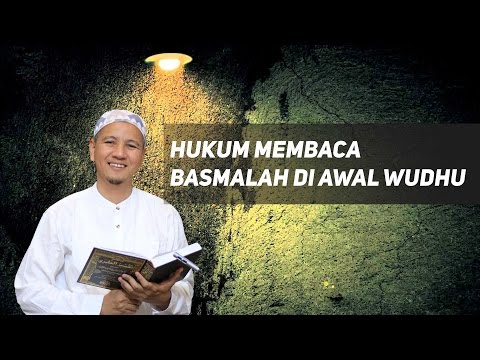 Hukum Membaca Basmalah Di Awal Wudhu; Umat Bertanya Ulama Menjawab; Habib Novel Alaydrus