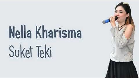 SUKET TEKI - NELLA KHARISMA | FULL HD