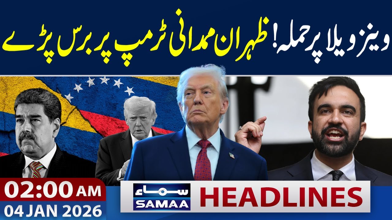 US Attack Venezuela | Zohran Mamdani Bashes Trump | 02:00 AM Headlines | 4 Jan 2026 | Samaa TV