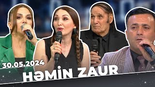 Həmin Zaur | Tam Bölüm | 30.05.2024