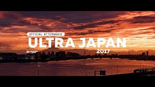 ULTRA JAPAN 2017 (Official 4K Aftermovie)