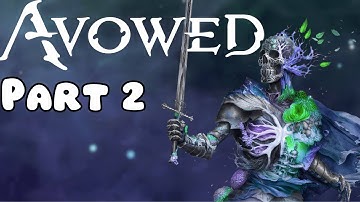 AVOWED - Full Game (Part 2) No Commentary Walkthrough Gameplay