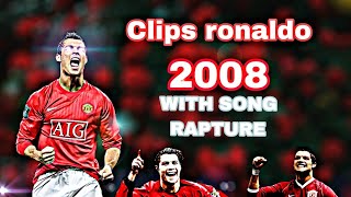 Clips ronaldo free 2008 | SONG RAPTURE 🎵 👍 | RONALDO 2008