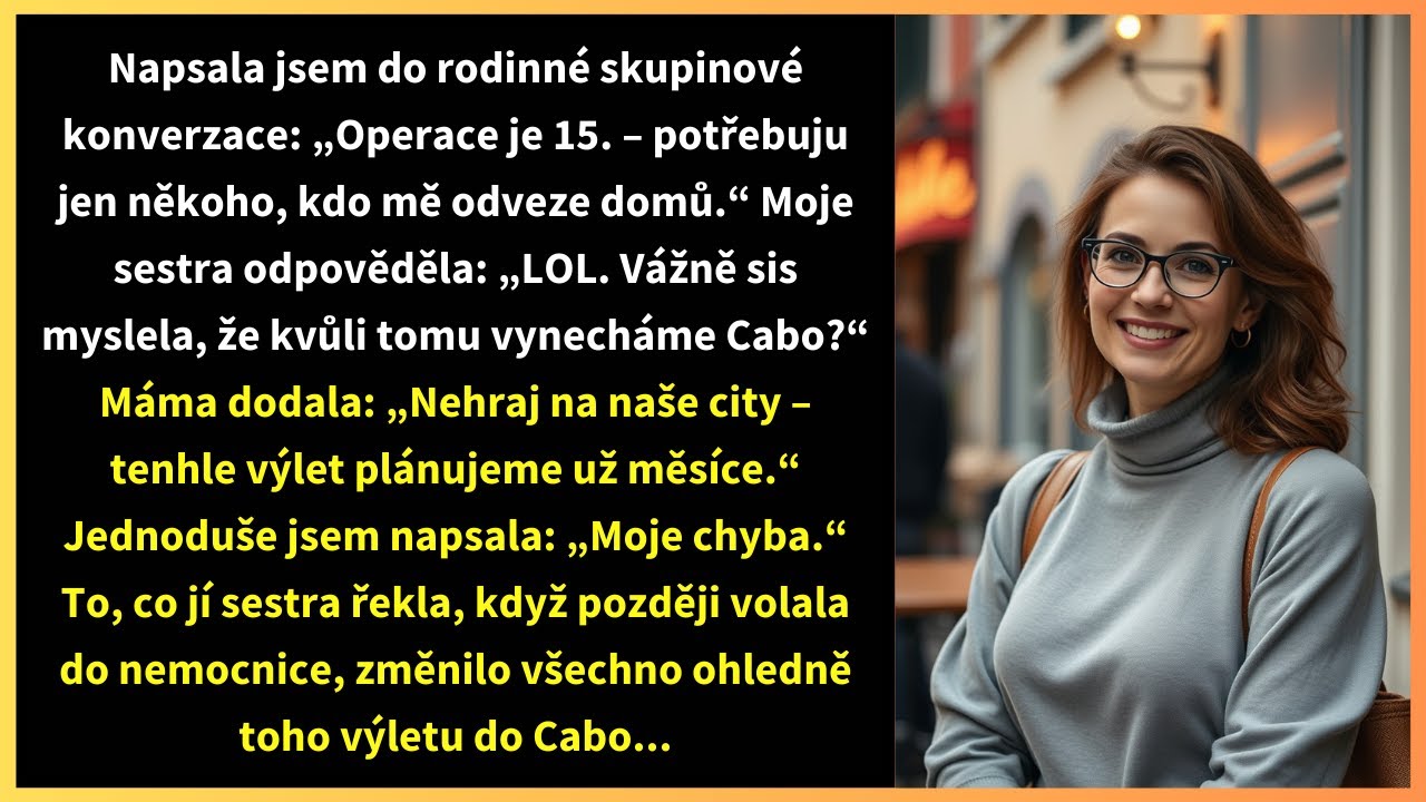 Seděla jsem v nemocničním pokoji s čerstvou jizvou na krku, když do dveří vešla máma, která o mé operaci nevěděla ani slovo. Jenže ona nebyla ta, kdo mi zlomil srdce. To přišlo o den později, když...