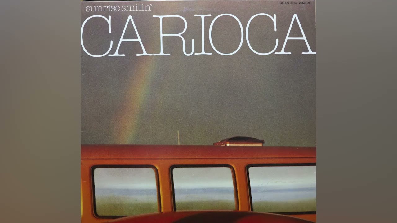 Carioca　Sunrise Smilin'　SHM-CD 1982] Carioca – Sunrise Smilin' [Full Album] - YouTube