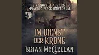 Kapitel 6.5 - Eine Novelle aus dem Powder-Mage-Universum: Im Dienst der Krone - Brian McClellan, Robert Frank