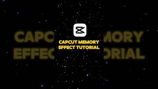 Full CapCut Trending Memory Effect Tutorial🔥 | Easy Guide #shorts #capcuttutorial Guide
