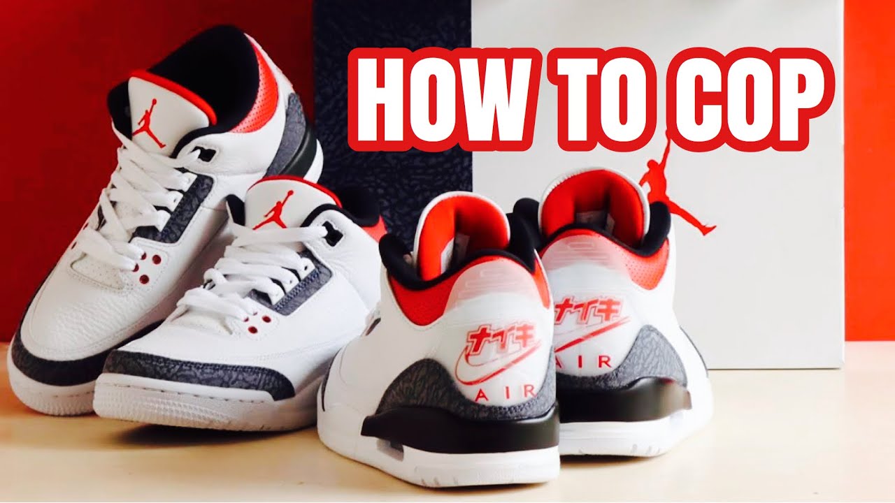 HOW TO COP AIR JORDAN 3 DENIM FIRE RED 