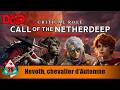 [D&amp;D 5] Call of the Netherdeep | S2 EP 29 | Nevoth, Chevalier d'Automne