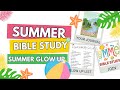 How to GLOW UP with God for summer 2025 | A biblical plan to BECOME the best version of yourself