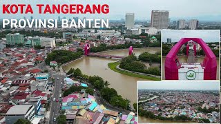 Pesona Kota Tangerang Provinsi Banten | Drone view 2021