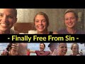 Finally free from sin - What going to church couldn’t do, true repentance and baptism did.