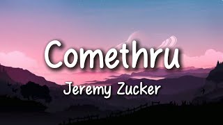 Jeremy Zucker - Comethru (Lyrics)