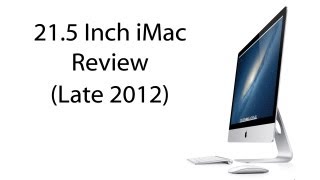 21.5 Inch iMac Review