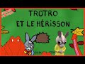 L âne TROTRO Et Le Hérisson CDP mp3