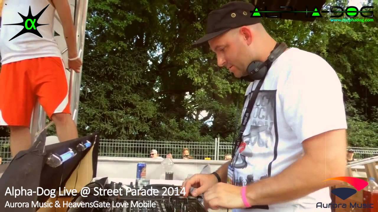 ★ Alpha-Dog ★ LIVE @ Street Parade 2014 ★ Aurora Music & HeavensGate Love Mobile ★