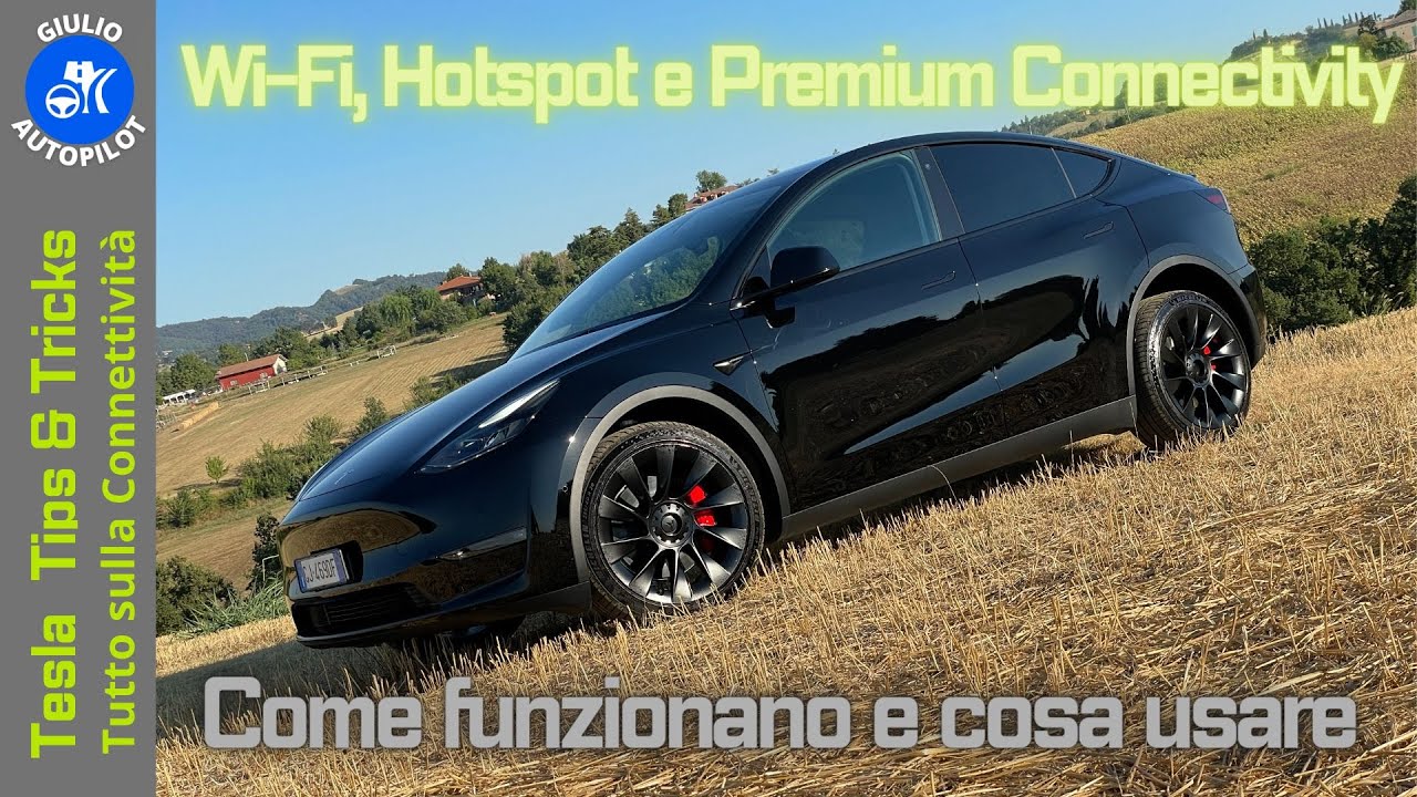 Tesla Tips & Tricks - Wi-Fi e Hotspot e Premium Connectivity - Come usarli al meglio.
