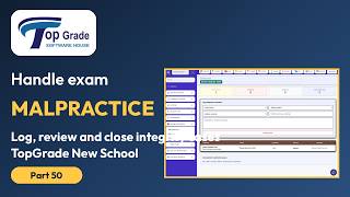 TopGrade New School | Rechecking & Exam Integrity Tutorial | Part 50