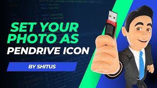 How to Set Your Photo as Pendrive Icon | Step-by-Step Guide