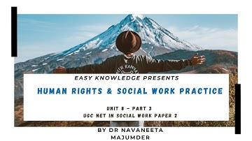 LEARN UNIT 8: Part 3: Human Rights: Weekly LIVE Session on UGC NET Social Work Paper 2