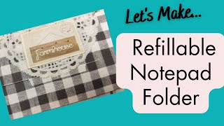 How to make a Refillable Notepad Folder plus sneak peak of NEW listing