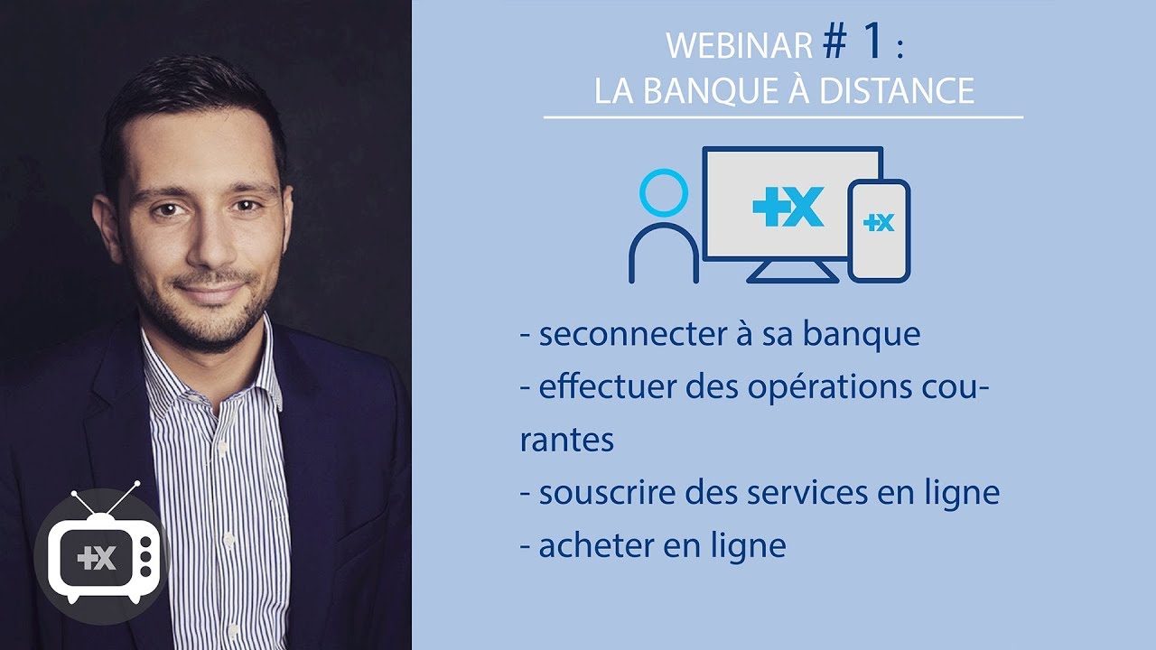 Webinar #1 - La Banque à Distance