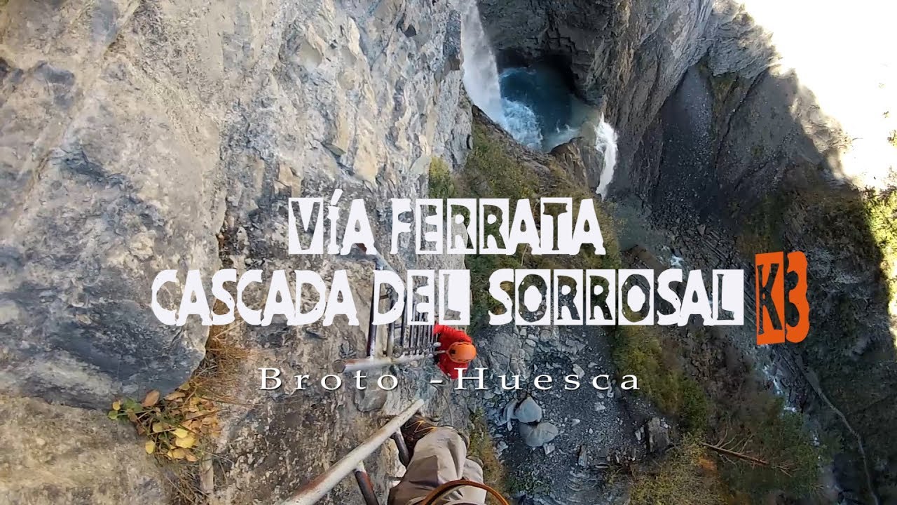 VÍA FERRATA CASCADA DEL SORROSAL K3