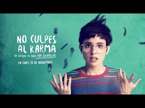 NO CULPES AL KARMA DE LO QUE TE PASA POR GILIPOLLAS - Teaser en ESPAÑOL | Sony Pictures España