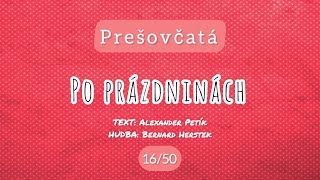 16 / 50 Po prázdninách – Prešovčatá