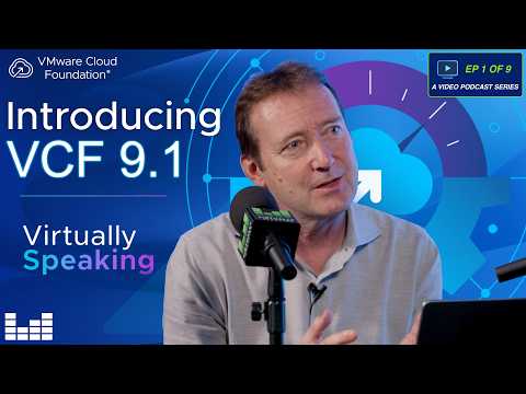 Introducing VCF 9.1: Built for Efficiency and Resilience
