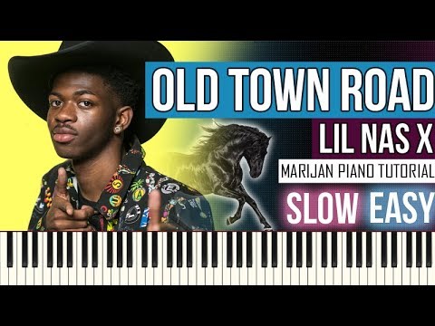 How To Play: Lil Nas X - Old Town Road | Piano Tutorial SLOW EASY + Sheets - YouTube