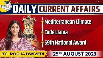Daily Current Affairs for UPSC CSE Exam | 25 August 2023 | StudyIQ Current Affairs | UPSC
