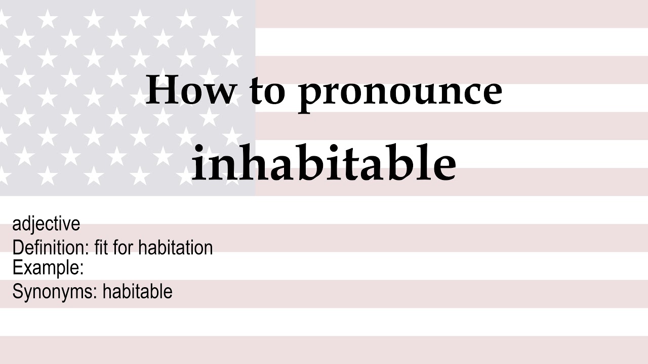 How To Pronounce inhabitable Meaning YouTube how-to-pronounce-inhabitable-meaning-youtube