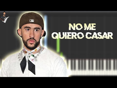 NO ME QUIERO CASAR - BAD BUNNY