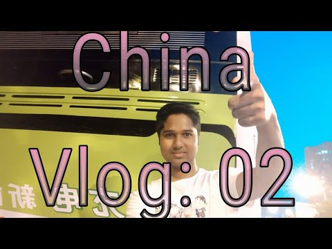 Vlog :02 In China
