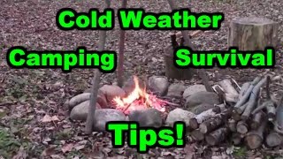 Cold Weather Camping  and Survival Tips!