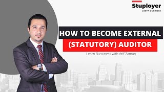 How to become External (Statutory) Auditor?